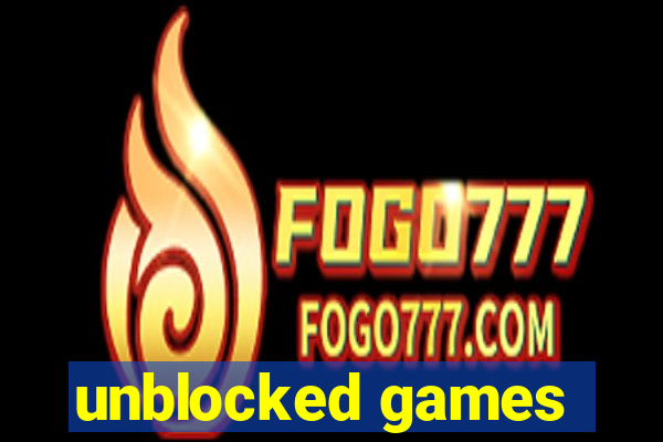 unblocked games